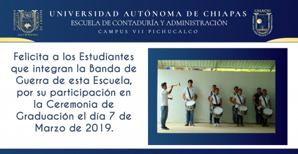 UNACH Campus VII Pichucalco, Felicita a la Banda de Guerra de la Escuela