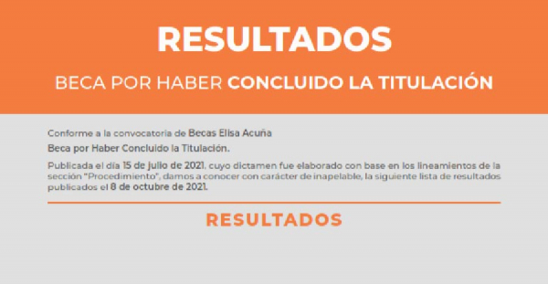 RESULTADOS BECA POR HABER CONCLUIDO LA TITULACIÓN