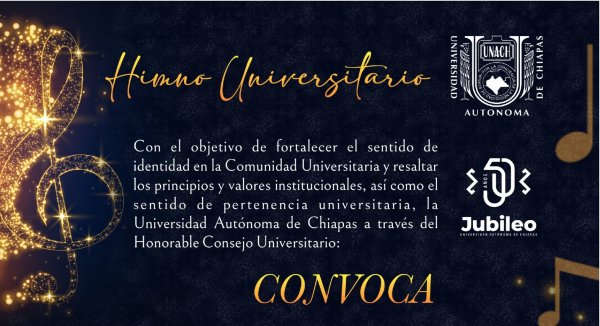 UNACH lanza convocatoria para la creación de su Himno Universitario