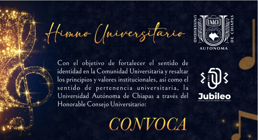 UNACH lanza convocatoria para la creación de su Himno Universitario